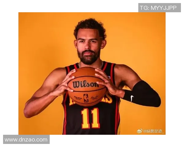 特雷杨领衔亚特兰大老鹰队新赛季挑战全新高度与荣耀之路